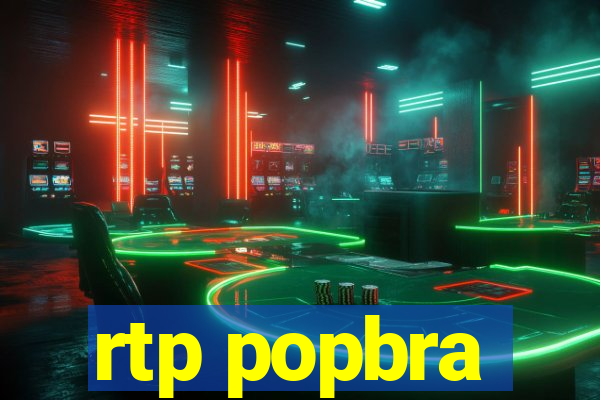 rtp popbra